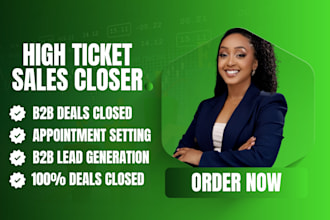 be your high ticket US based sales closer sales representative sales closer