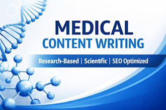 write well researched medical and pharma content as expert