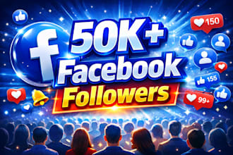 upgrade 50,000 facebook followers