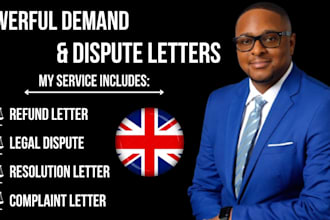 write a powerful demand letter,dispute letter or complaint for legal resolution
