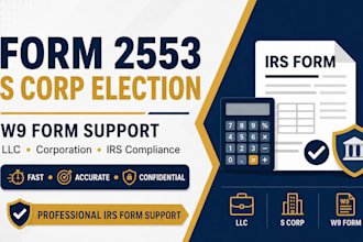 file form 2553 s corp election and w9 for business tax compliance