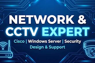 configure cisco routers, switches, firewalls, and cctv systems