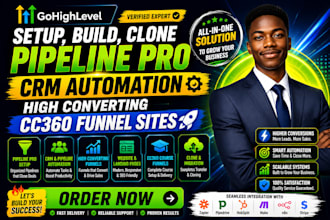 setup build clone pipeline pro CRM automation high converting cc360 funnel sites