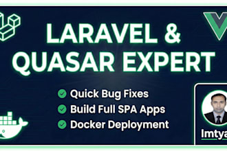 build, fix, or upgrade your laravel, vue, and quasar web applications