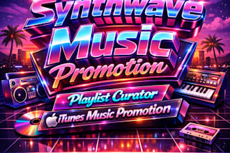 do synthwave music promotion, retrowave music, playlist curator itunes music