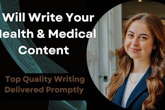 write accurate, SEO optimized medical and healthcare content