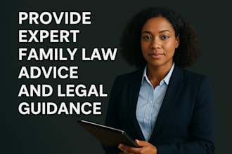 provide expert family law advice and legal guidance