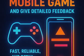 test your android mobile game and give detailed bug reports