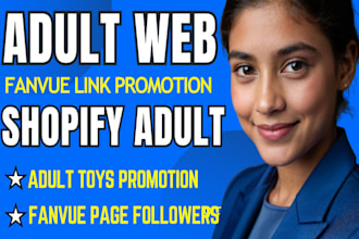 do adult shopify promotion, lingerie toys store, fanvue, adult web promotion
