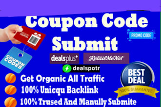 manually list your deals and promo codes on top ranking 300 coupon sites