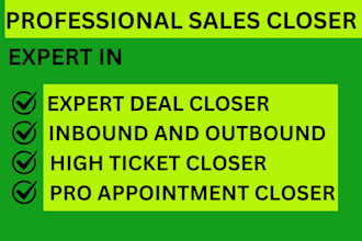 close high ticket inbound and outbound sales leads