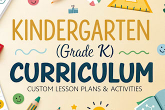 design complete kindergarten grade k curriculum for early childhood education
