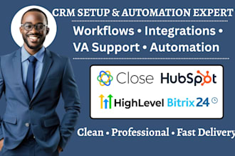 setup close crm bitrix24 ai workflow hubspot gohighlevel zoho crm integration va