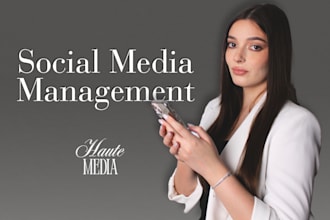 manage your social media accounts and create the sm strategy
