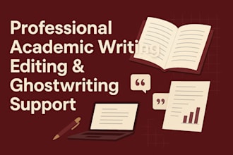 write,edit and proofread high quality academic papers and research work