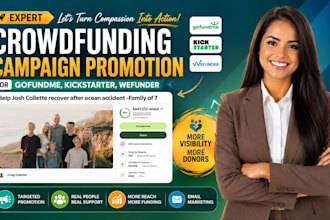 do expert crowdfunding campaign promotion for gofundme, kickstarter, wefunder