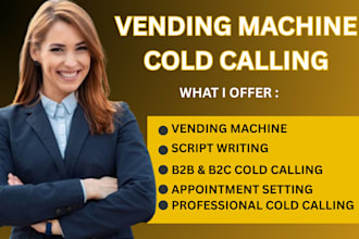 cold call for high traffic vending machine location and atm  placement