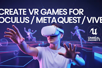 create VR, games for oculus meta quest 2, 3, pro htc vive using unity, ue5