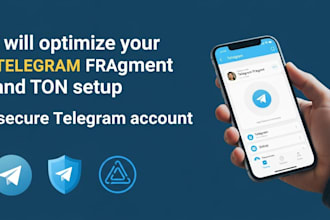 optimize your telegram fragment and ton setup secure telegram account