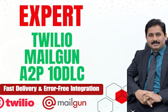 your twilio, mailgun integration and setup expert