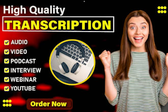 do audio transcription, youtube, podcasts, interviews, and video transcription