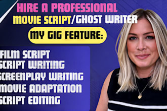 write movie script screenplay movie script writing screenwriting script editing