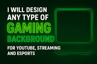 design any type of gaming background in HD quality