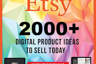 offer you pack of ideas to sell digital products on etsy
