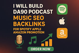 build da90 podcast and music SEO backlinks for spotify apple amazon promotion