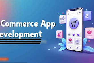 create ecommerce mobile app for IOS and andriod app in flutter