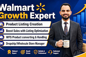 do walmart listing, wfs setup, SEO optimization,  ads management, walmart errors