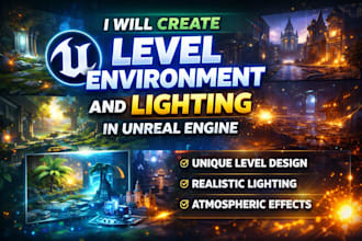 create level environment and lighting in unreal engine
