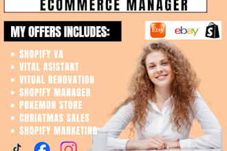 ecommerce manager shopify manager virtual assistant shopify marketing VA esty