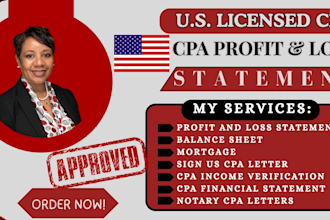 prepare US profit and loss statements, balance sheets, and notary CPA letters