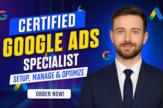 create, setup and manage google ads adwords ppc campaigns