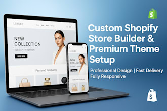 design custom shopify store builder with premium theme setup