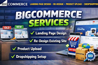design bigcommerce landing page redesign bigcommerce product upload dropshipping