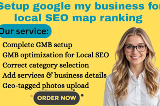 set up and optimize your google my business gmb for local SEO map rank