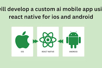 develop a custom ai mobile app using react native for ios and android