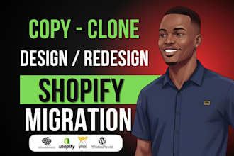 do website migration, copy clone wordpress website to shopify, wix to shopify