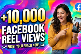 deliver high quality facebook reel views