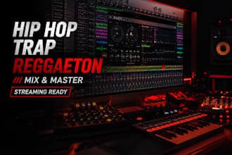 mix and master your hip hop, trap or reggaeton song from stems