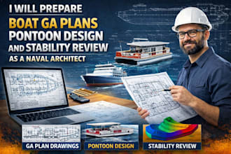 prepare boat ga plans pontoon design and stability review as a naval architect