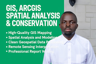 provide professional gis mapping, arcgis spatial analysis, and conservation