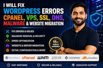 fix wordpress errors, cpanel, vps, SSL, dns, malware and website migration