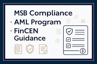 prepare your msb compliance, aml program, and fincen registration guidance