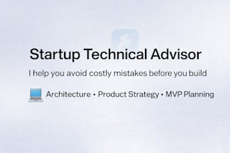 be your startup technical advisor for mvp and feasibility