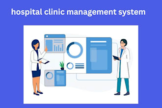 develop  provide hospital clinic management system