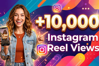 help your instagram 10,000 reels get more views and exposure