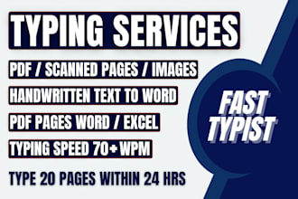 do fast typing, retype scanned documents, edit ms word, typist